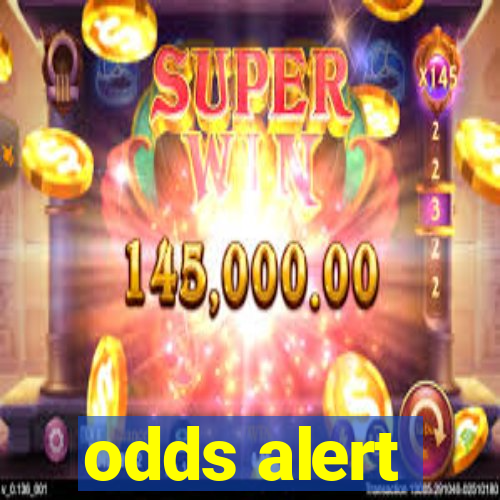 odds alert