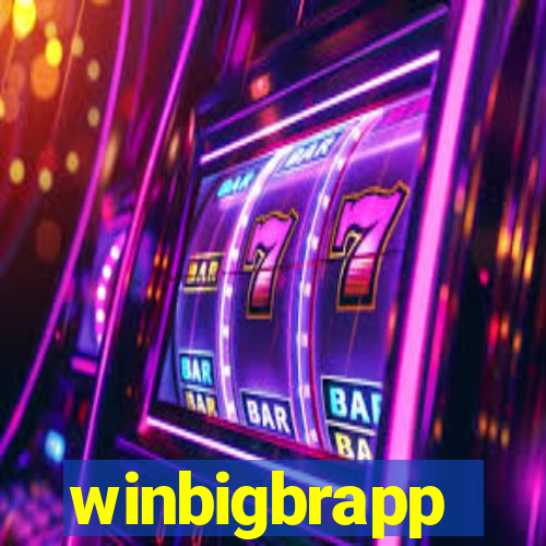 winbigbrapp