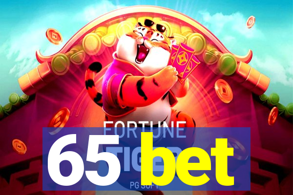 65 bet