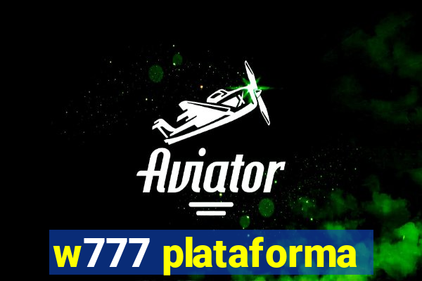 w777 plataforma