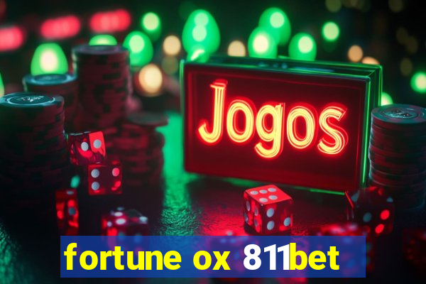 fortune ox 811bet