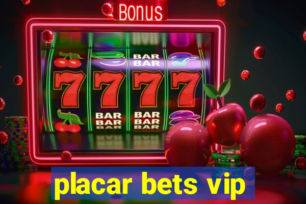 placar bets vip