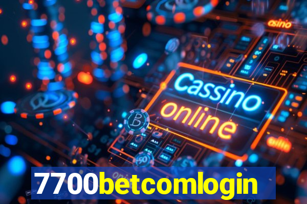 7700betcomlogin