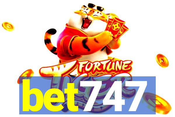 bet747