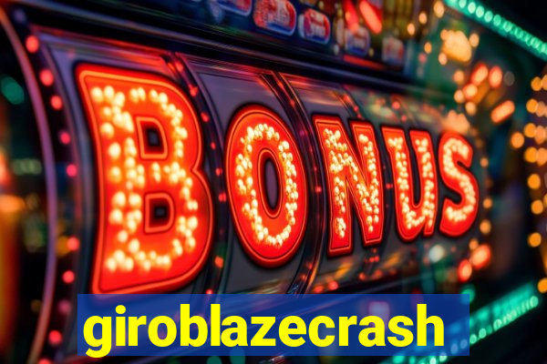 giroblazecrash