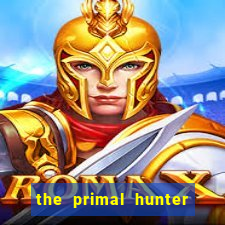 the primal hunter pt br