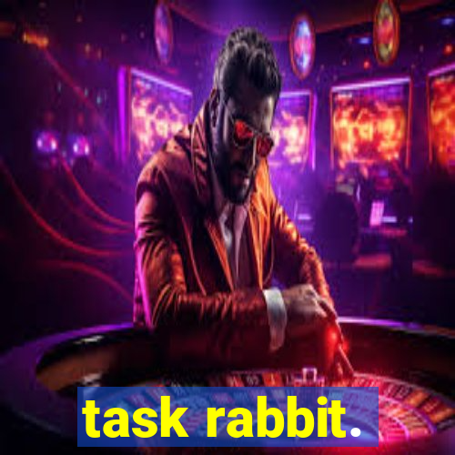 task rabbit.