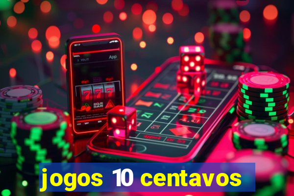 jogos 10 centavos