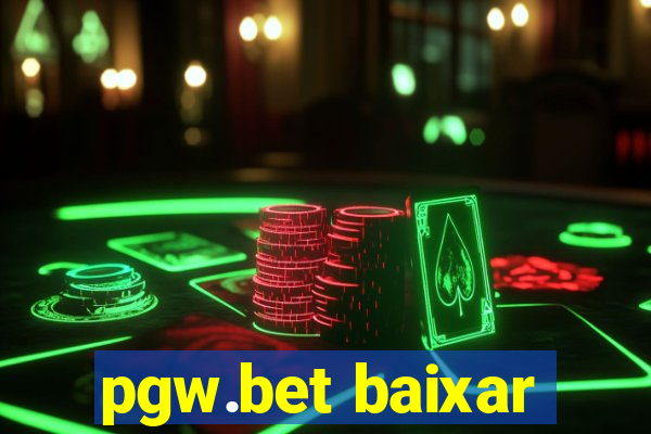 pgw.bet baixar