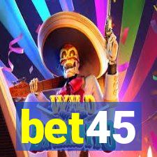 bet45