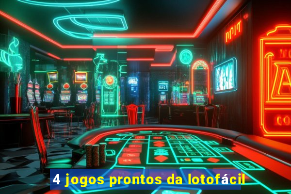 4 jogos prontos da lotofácil