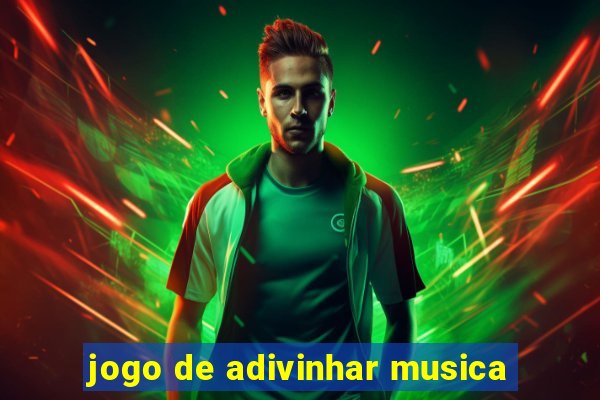 jogo de adivinhar musica