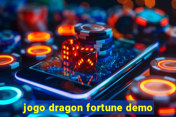 jogo dragon fortune demo