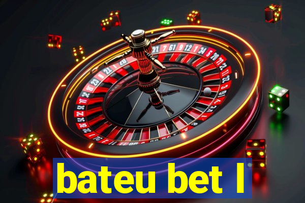 bateu bet l