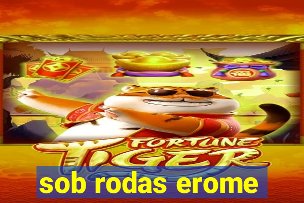 sob rodas erome