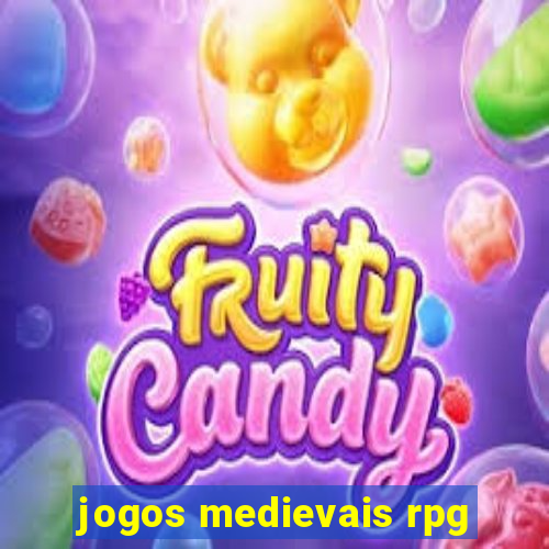 jogos medievais rpg