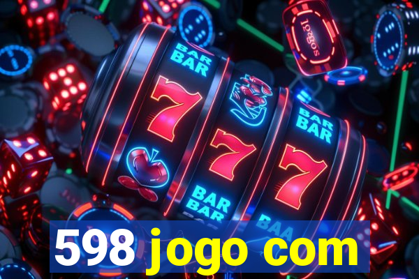 598 jogo com