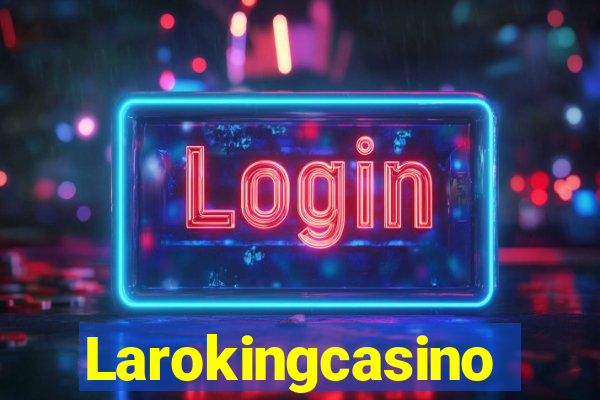 Larokingcasino