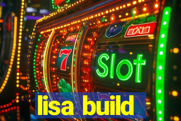 lisa build