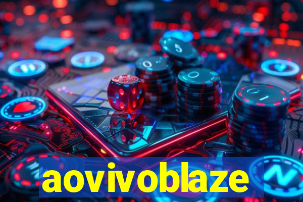 aovivoblaze