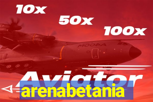 arenabetania