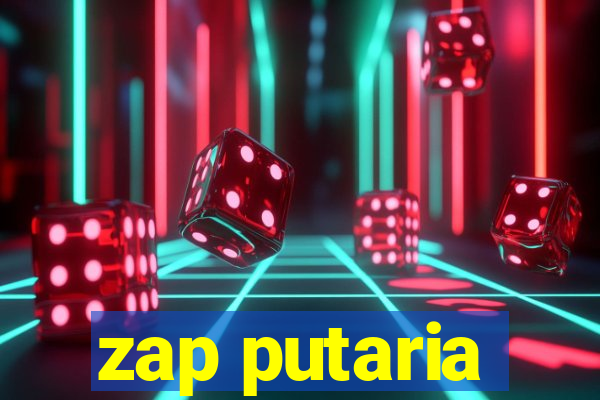 zap putaria