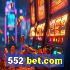 552 bet.com