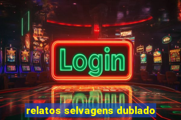 relatos selvagens dublado