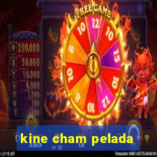 kine cham pelada