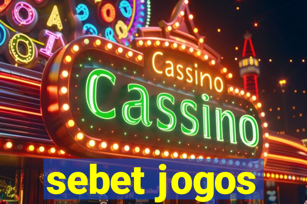 sebet jogos