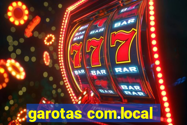 garotas com.local