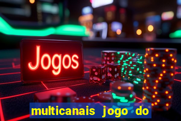 multicanais jogo do flamengo ao vivo