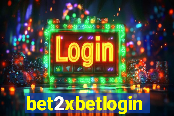 bet2xbetlogin