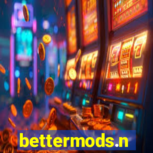 bettermods.n