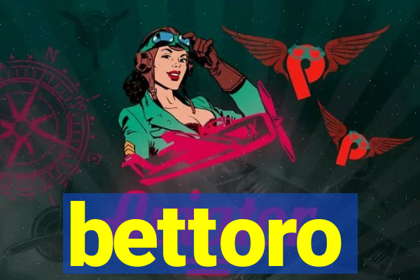 bettoro