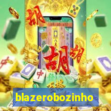 blazerobozinho