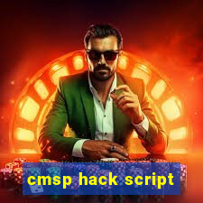 cmsp hack script