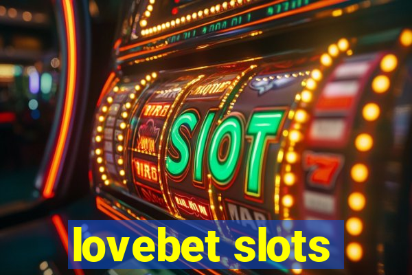 lovebet slots