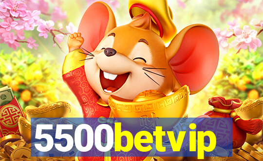 5500betvip