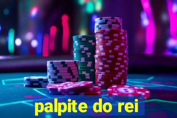 palpite do rei