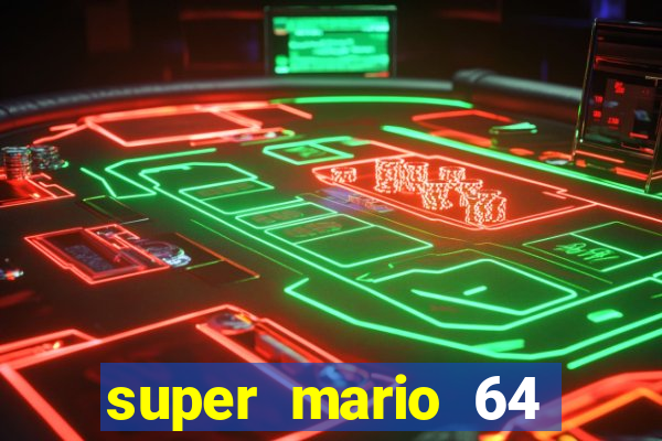 super mario 64 beta apk