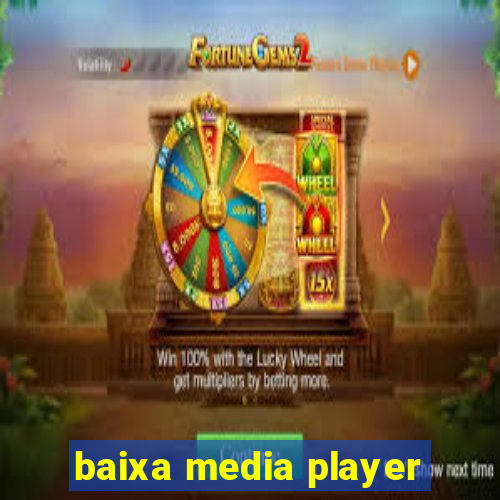 baixa media player