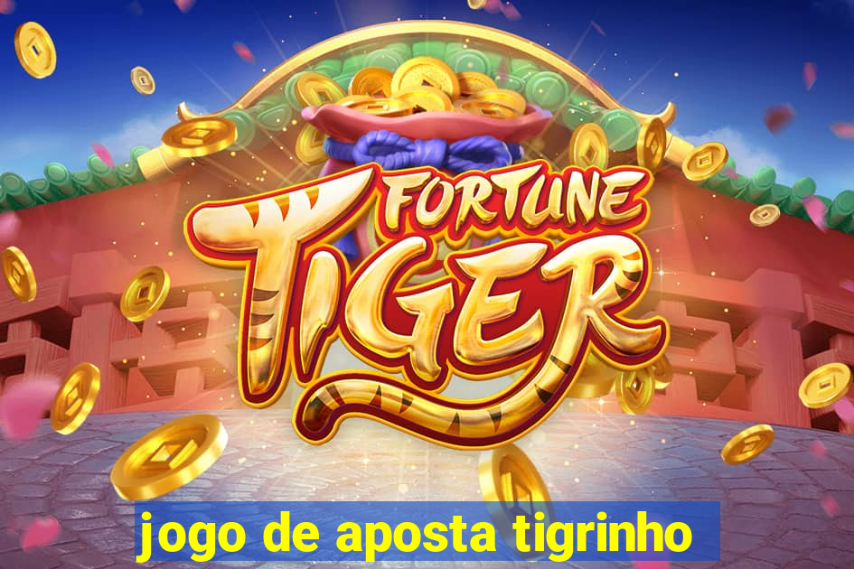 jogo de aposta tigrinho