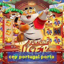 cep portugal porto