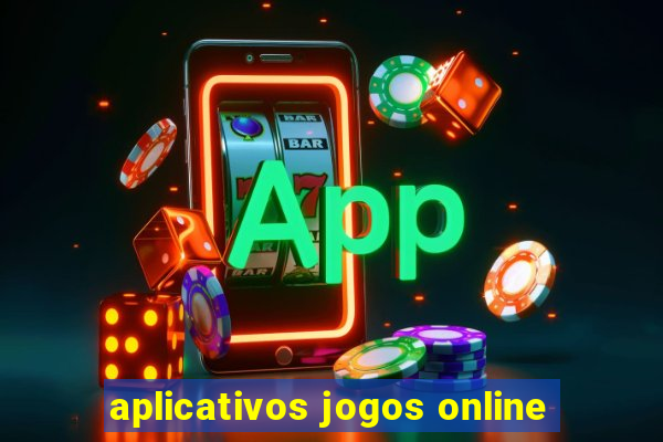 aplicativos jogos online