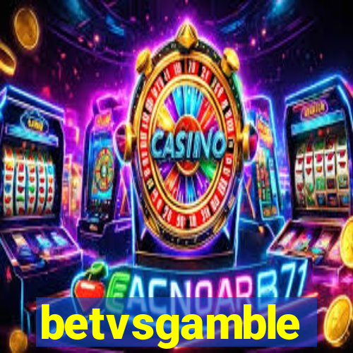 betvsgamble