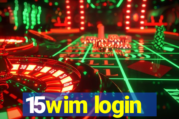 15wim login