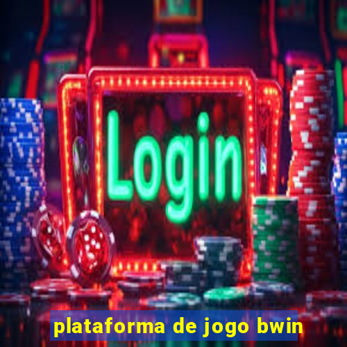 plataforma de jogo bwin