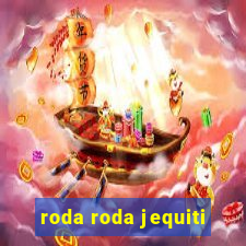 roda roda jequiti