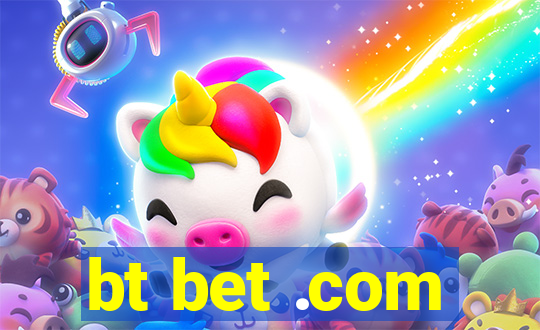 bt bet .com